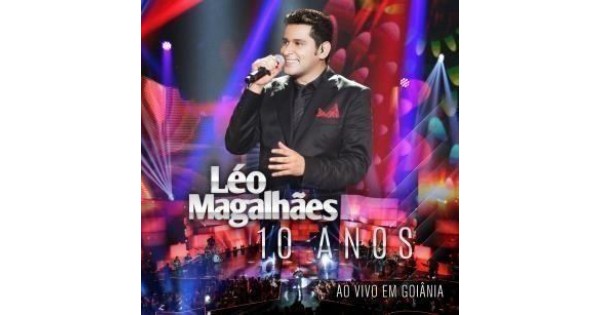 その他 10 Anos Ao Vivo Em Goiania [DVD] CD Léo Magalhães - 10 Anos: Ao Vivo Em Goiânia